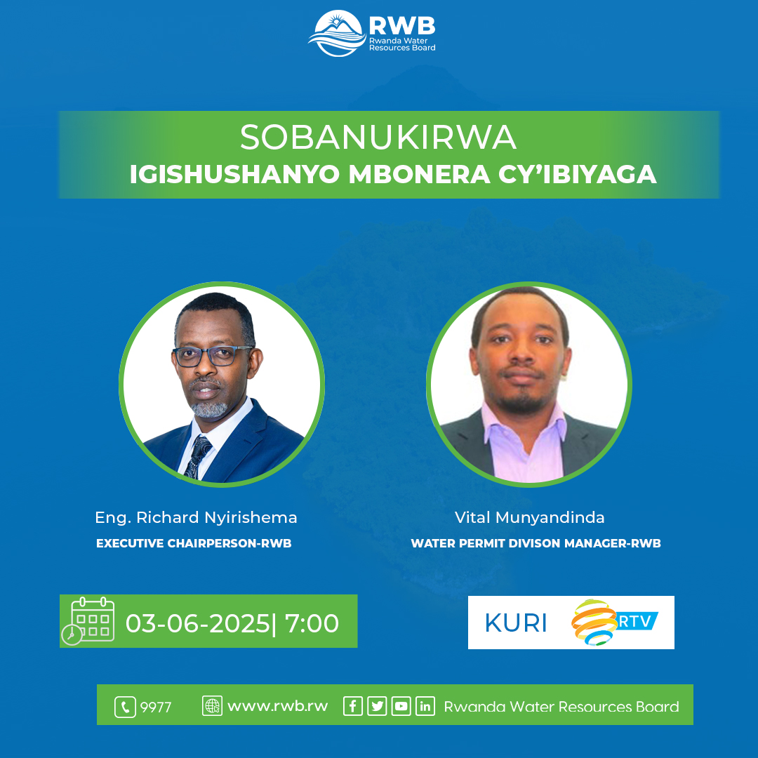 Rwanda Water Resources Board | RWB (@rwandawater) on Twitter photo Ntimuzacikwe n'ikiganiro #WaramutseRwanda <a href="/RwandaTV/">Rwanda Television</a>, cyo kuri uyu wa Kabiri guhera i saa moya z'igitodo, kizagaruka ku gishushanyo mbonera cy'imikoreshereze y'amazi y'ibiyaga bya Muhazi, Kivu, Burera, Ruhondo & Mugesera. Ntimuzacikwe n'ikiganiro #WaramutseRwanda <a href="/RwandaTV/">Rwanda Television</a>, cyo kuri uyu wa Kabiri guhera i saa moya z'igitodo, kizagaruka ku gishushanyo mbonera cy'imikoreshereze y'amazi y'ibiyaga bya Muhazi, Kivu, Burera, Ruhondo & Mugesera.