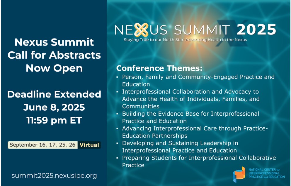 Just 6 days left! Submit your abstract for #NexusSummit2025 by June 8 at 11:59 PM ET. Showcase how you’re innovating in interprofessional education &amp; practice at this fall’s virtual summit. 
Learn More: bit.ly/4i4N4UF