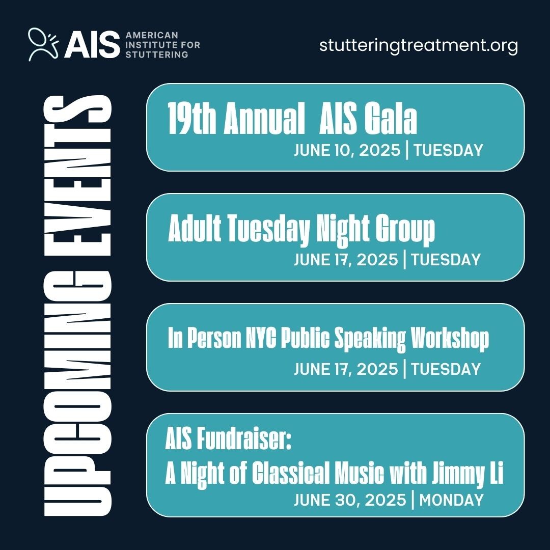 📅 AIS JUNE 2025 EVENTS 📅
Register through ➡️ stutteringtreatment.org/events

Celebrate With Us! 19th Annual Freeing Voices, Changing Lives Gala ✨
Adult Tuesday Night Group 🌃
In Person NYC Public Speaking Workshop 🎤
AIS Fundraiser: A Night of Classical Music with Jimmy Li 🎹