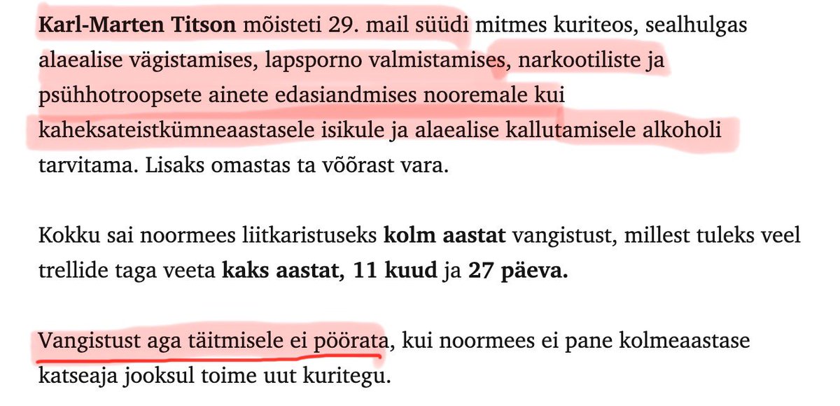 Karl-Marten Titson mõisteti 29. mail süüdi alaealise vägistamises, lapsporno valmistamises, narkootiliste ja psühhotroopsete ainete edasiandmises nooremale kui
kaheksateistkümneaastasele isikule ja alaealise kallutamisele alkoholi
tarvitama jm = Tingimisi. Äkki väike pai ka?