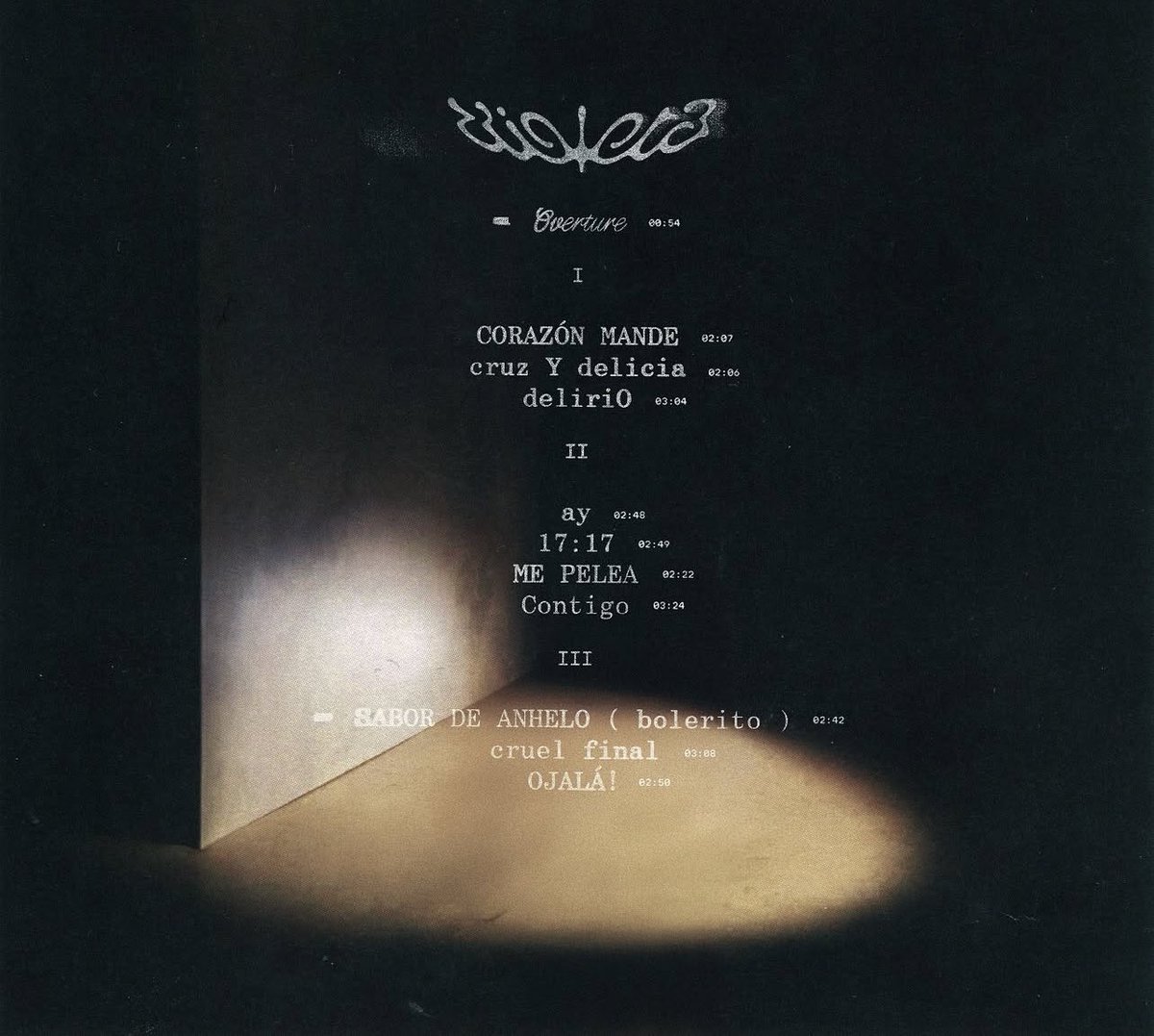 VIOLETA NEWS (@violetahnews) on Twitter photo TRACKLIST: VIOLETA by (<a href="/HFVioleta/">La Nefervivi</a> )
¡DISPONIBLE EL 13 DE JUNIO!
• Overture
• I.CORAZÓN MANDE
• I. cruz Y delicia
• I.deliriO
• II. ay
• II.17:17
• II. ME PELEA
• II. Contigo
• III. SABOR DE ANHELO (bolerito)
• III. cruel final
• III. OJALÁ!
Aquí podrás hacer el TRACKLIST: VIOLETA by (<a href="/HFVioleta/">La Nefervivi</a> )
¡DISPONIBLE EL 13 DE JUNIO!
• Overture
• I.CORAZÓN MANDE
• I. cruz Y delicia
• I.deliriO
• II. ay
• II.17:17
• II. ME PELEA
• II. Contigo
• III. SABOR DE ANHELO (bolerito)
• III. cruel final
• III. OJALÁ!
Aquí podrás hacer el
