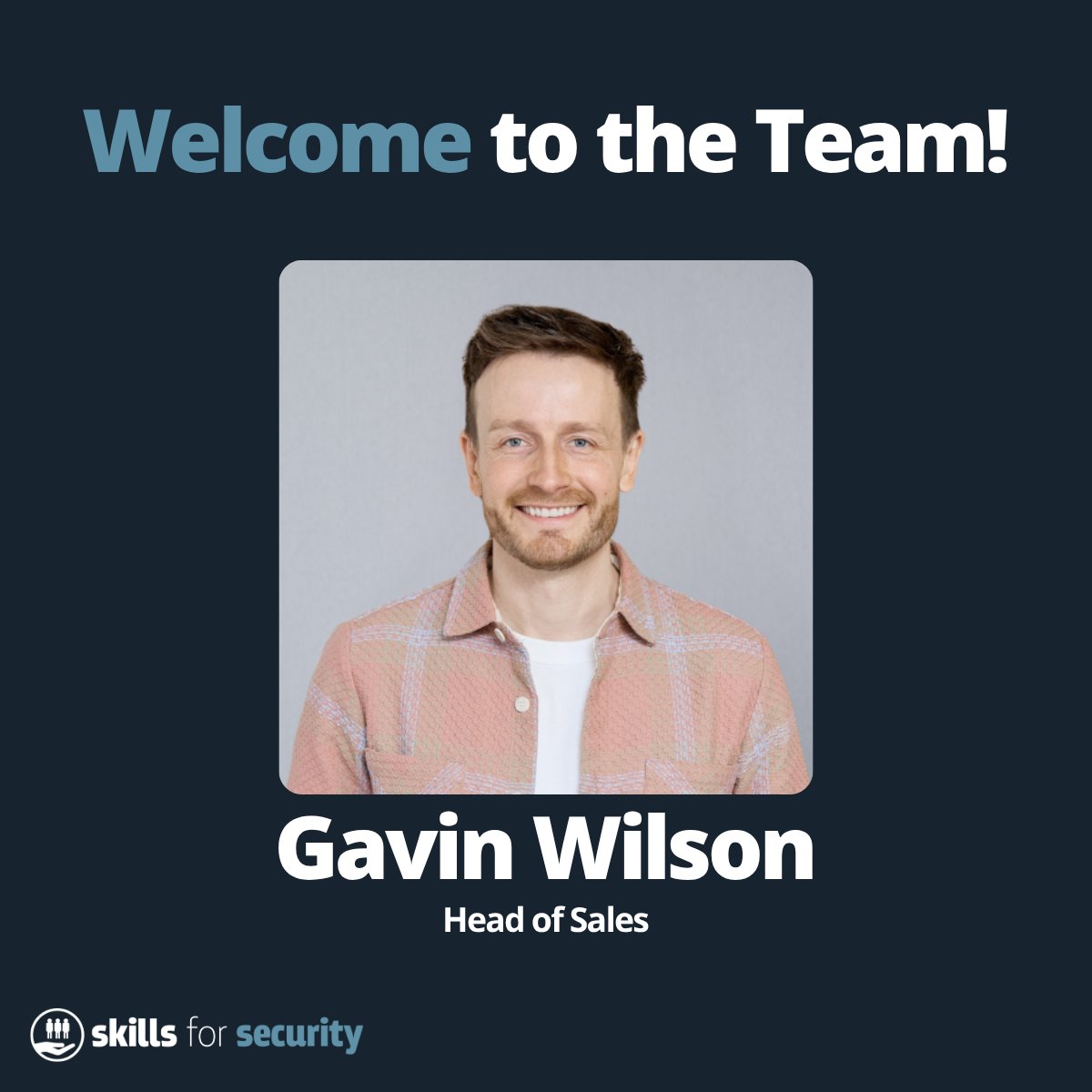 👋 We’re excited to welcome Gavin Wilson as our new Head of Sales at Skills for Security!
   
Welcome to the team, Gavin. We’re thrilled to have you on board! 🚀