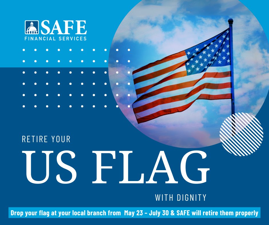 SAFE Financial Services (@safefinancialcu) on Twitter photo SAFE’s VALOR Group is hosting a collection drive for flags ready for retirement. 
Up until July 30th, come and drop your flag off in any one of the bins placed across our 17 branches. Your flag will then be included in a proper retirement ceremony. SAFE’s VALOR Group is hosting a collection drive for flags ready for retirement. 
Up until July 30th, come and drop your flag off in any one of the bins placed across our 17 branches. Your flag will then be included in a proper retirement ceremony.