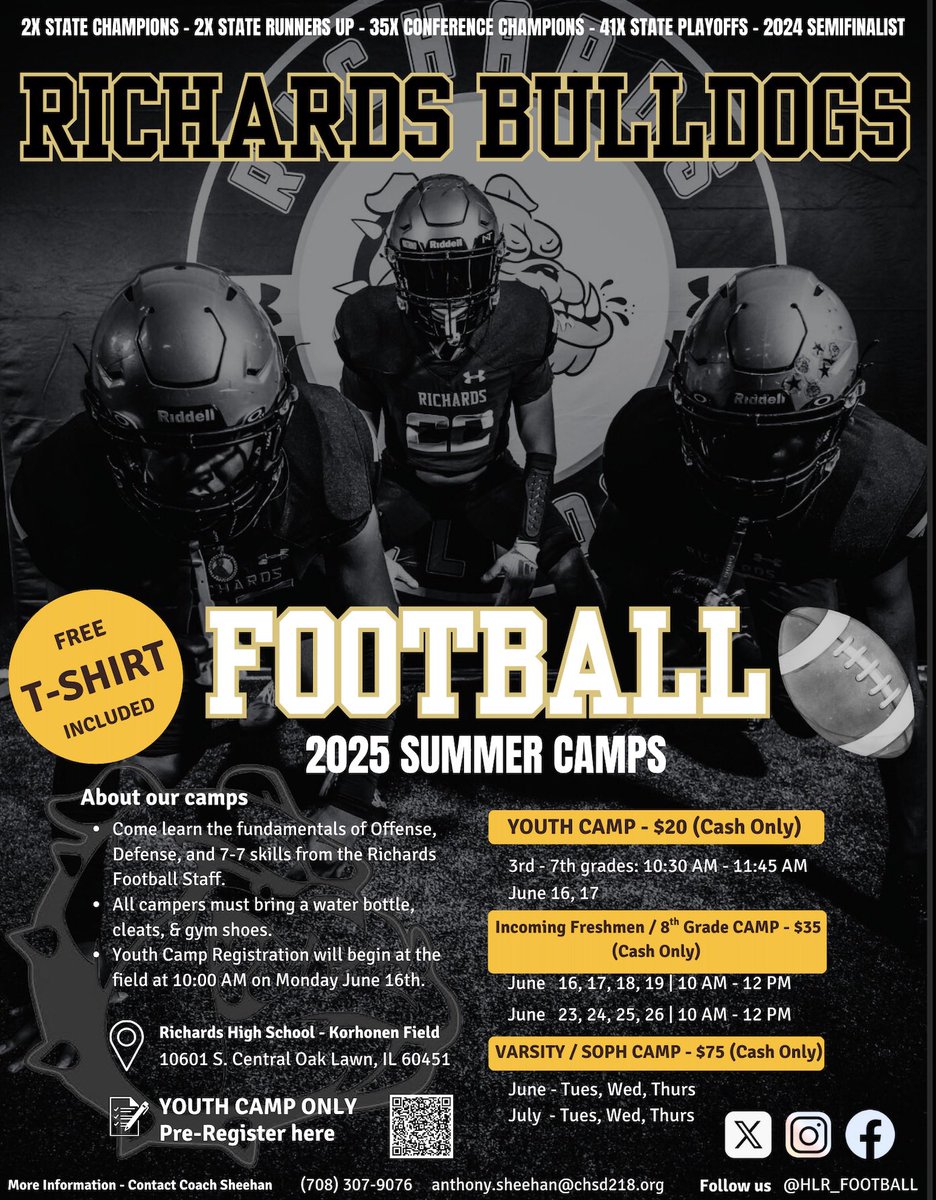 Richards Football (@hlr_football) on Twitter photo Attention future Bulldogs: This summer the HLR 🏈 coaching staff will host a variety of 🏈 camps this summer. Details about registration & dates are attached: For more info contact HC Tony Sheehan
Email: Anthony.Sheehan@chsd218.org Twitter/X: CoachShen Attention future Bulldogs: This summer the HLR 🏈 coaching staff will host a variety of 🏈 camps this summer. Details about registration & dates are attached: For more info contact HC Tony Sheehan
Email: Anthony.Sheehan@chsd218.org Twitter/X: CoachShen