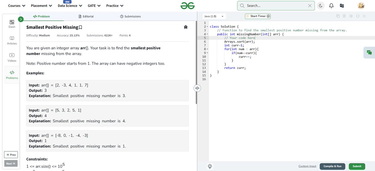aryaniscoding's tweet image. 🚀 Day 13 of #GFG160DaysChallenge
Problem: Smallest Positive Missing Number 🔍
Approach: Sort + Sequential Check
✅ Handles negatives &amp;amp; duplicates, tracks smallest missing &amp;gt; 0
#Java #DSA #100DaysOfCode #GeeksForGeeks