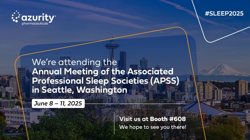 We're heading to Seattle, Washington for the Annual Meeting of the Associated Professional Sleep Societies (APSS) June 8-11. Come visit us at Booth 608 to learn more about how Azurity is serving overlooked patients. #servingoverlookedpatients #SLEEP2025