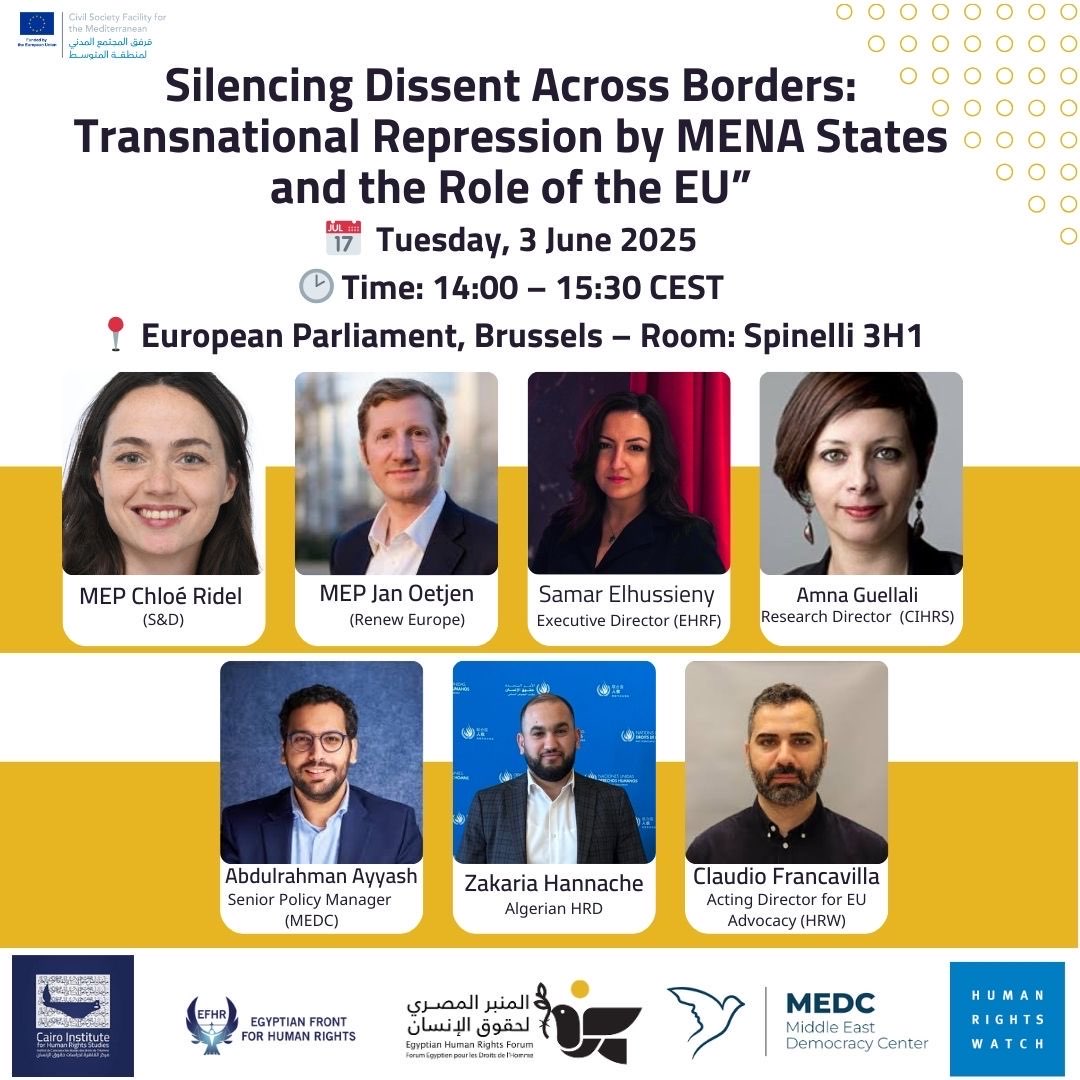 🔔 Upcoming Event Tomorrow — “Silencing Dissent Across Borders: Transnational Repression by MENA States and the Role of the EU”

 📅 Tuesday, 3 June 2025
 🕒 14:00 – 15:30 CEST
🌐 Join online: shorturl.at/DBDVF
This panel will explore the growing trend of transnational