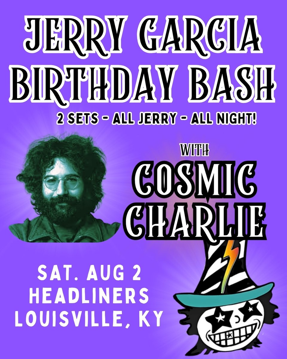 🌹JUST ANNOUNCED &amp; ON SALE! 🌹 Jerry Garcia Birthday Bash w/ Cosmic Charlie on Saturday, August 2! Celebrate Jerry Garcia's birthday with 2 sets of high energy Grateful Dead tunes! Ticket here🎟️: bit.ly/JerryBdayHDL
