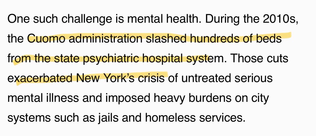 When Cuomo was Governor, he heavily reduced the amount of psychiatric beds in our city which led to hundreds of homeless people on our streets.