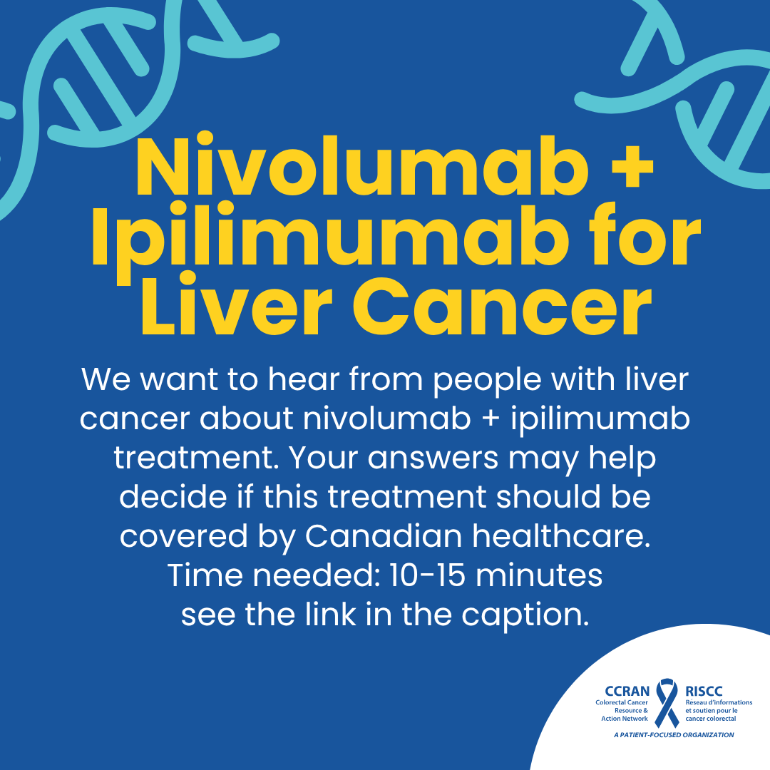 Colorectal Cancer Resource & Action Network (@ccranorg) on Twitter photo Have you or a loved one been treated for liver cancer with nivolumab + ipilimumab? 
We want to hear from you! Your input will help guide this treatments funding by the Canada healthcare system. surveymonkey.com/r/PMLBCKX
Hashtags: 
 #CCRAN #LiverCancer #Immunotherapy #Cancer Have you or a loved one been treated for liver cancer with nivolumab + ipilimumab? 
We want to hear from you! Your input will help guide this treatments funding by the Canada healthcare system. surveymonkey.com/r/PMLBCKX
Hashtags: 
 #CCRAN #LiverCancer #Immunotherapy #Cancer