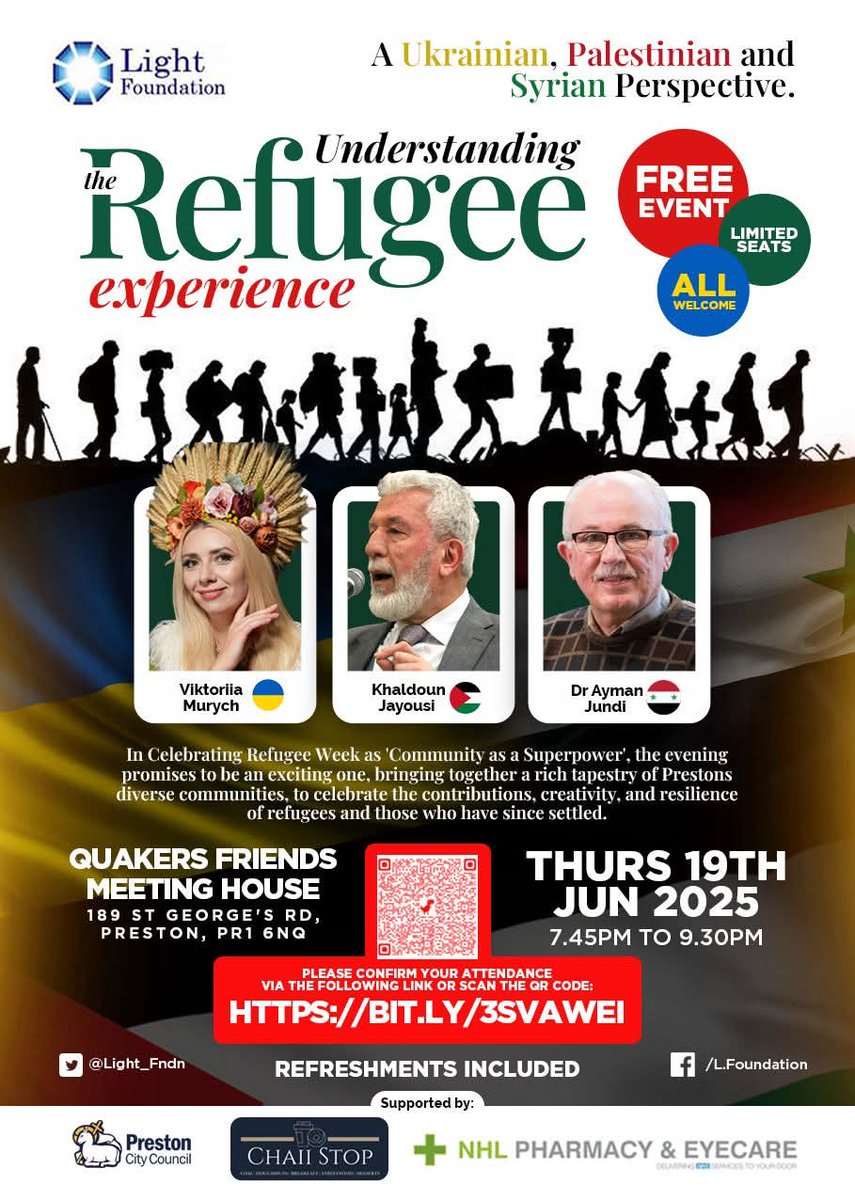 Light_Fndn's tweet image. Light Foundation are pleased to present...

Understanding The Refugee Experience.

A Ukrainian, Palestinian and Syrian Perspective.

Thurs 19 June 2025 7.45pm

To book:

bit.ly/3SvAweI

@prestoncouncil @blogpreston @LiveLancs @MatthewBrownLab @LancashireCC @QariAsim