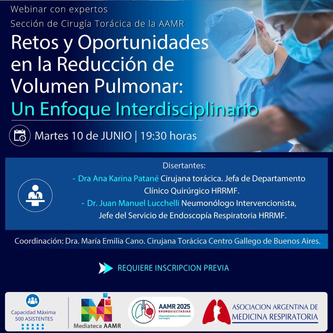 Webinar con expertos Sección de Cirugía Torácica de la AAMR | Junio 2025

☑Retos y Oportunidades en la Reducción de Volumen Pulmonar: Un Enfoque Interdisciplinario

📆Martes 10 de Junio | 19:30 horas