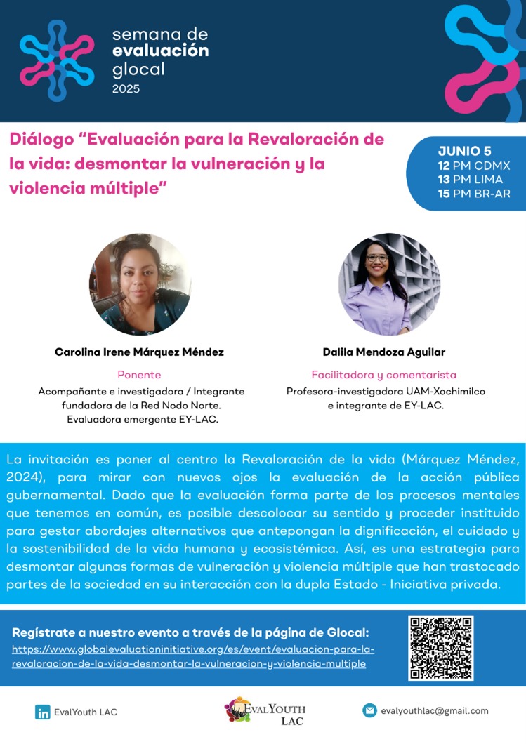 ¡Ya comenzó la semana #glocal2025 !

El jueves 5 de junio a las 12H CDMX, estaré facilitando el evento “Evaluación para la revaloración de la vida: desmontar la vulneración y la violencia múltiple"
💻Vía Zoom
✳️ Convoca <a href="/evalyouth_lac/">EvalYouth LAC</a>
📎Registro: bit.ly/4juUiSk
