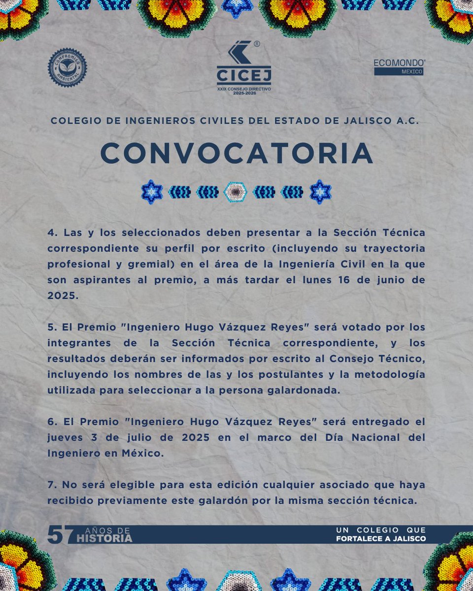 cicej_'s tweet photo. En el marco del Día Nacional del Ingeniero Civil en México (1° de Julio), el Colegio de Ingenieros Civiles del Estado de Jalisco, a través de sus Secciones Técnicas por Especialidad, convoca al proceso de selección del Premio "Ingeniero Hugo Vázquez Reyes", un reconocimiento otorgado a quienes han contribuido al fortalecimiento gremial con ética, liderazgo y compromiso.

Este galardón, entregado anualmente, resalta la trayectoria profesional y gremial de nuestras y nuestros ingenieros civiles activos.

🗓 Jueves 3 de julio de 2025
🕘 09:00 hrs
📍 Salón Enrique Dau Flores (Av. de los Maestros #1943,Fracc. Chapultepec Country, GDL)

Invitamos a nuestras Secciones Técnicas a postular y reconocer a quienes con su labor siguen aportando a la esencia del gremialismo.

📩 Consulta las bases completas en las imágenes adjuntas a este post, o directamente con tu Sección Técnica.

#UnColegioQueFortaleceAJalisco
