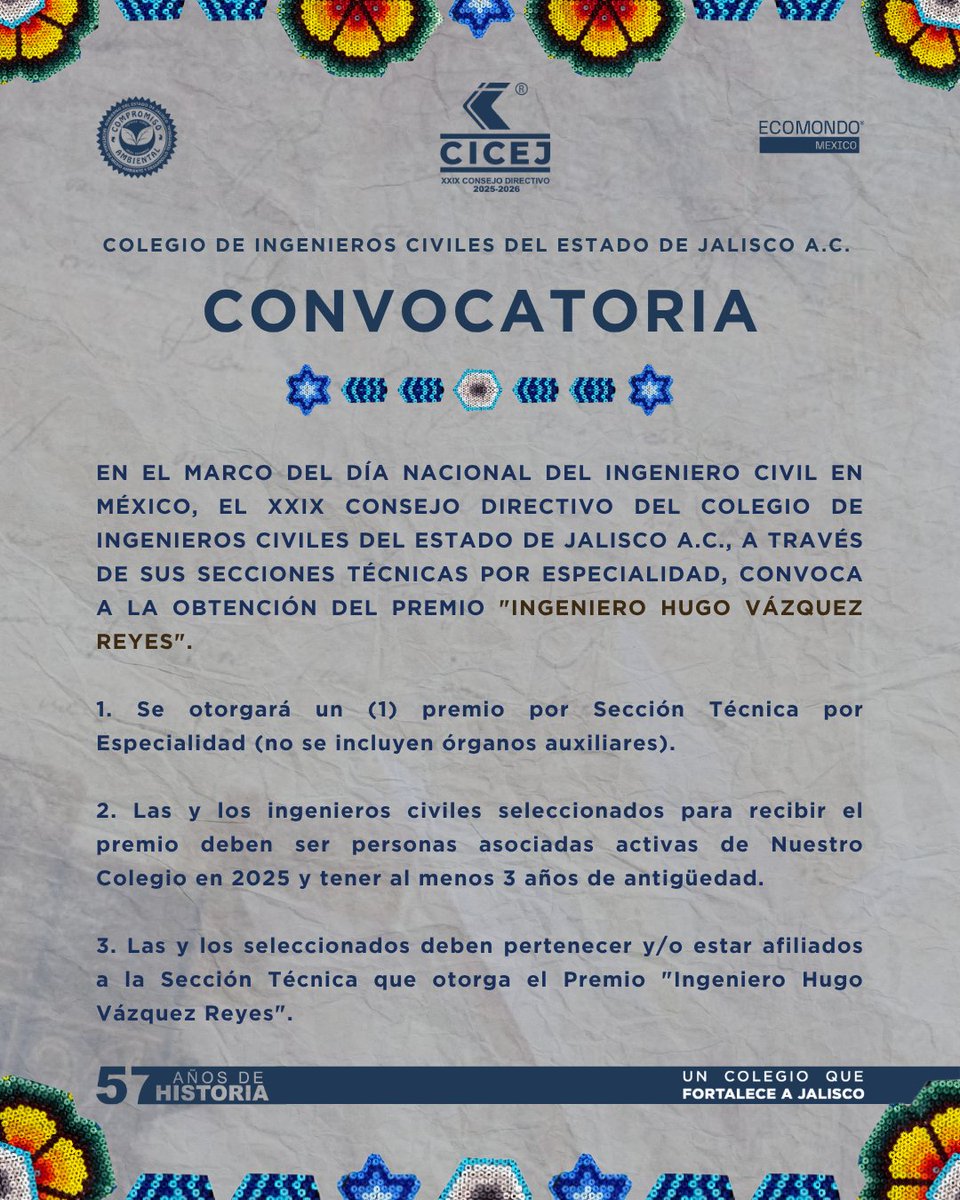 cicej_'s tweet photo. En el marco del Día Nacional del Ingeniero Civil en México (1° de Julio), el Colegio de Ingenieros Civiles del Estado de Jalisco, a través de sus Secciones Técnicas por Especialidad, convoca al proceso de selección del Premio "Ingeniero Hugo Vázquez Reyes", un reconocimiento otorgado a quienes han contribuido al fortalecimiento gremial con ética, liderazgo y compromiso.

Este galardón, entregado anualmente, resalta la trayectoria profesional y gremial de nuestras y nuestros ingenieros civiles activos.

🗓 Jueves 3 de julio de 2025
🕘 09:00 hrs
📍 Salón Enrique Dau Flores (Av. de los Maestros #1943,Fracc. Chapultepec Country, GDL)

Invitamos a nuestras Secciones Técnicas a postular y reconocer a quienes con su labor siguen aportando a la esencia del gremialismo.

📩 Consulta las bases completas en las imágenes adjuntas a este post, o directamente con tu Sección Técnica.

#UnColegioQueFortaleceAJalisco