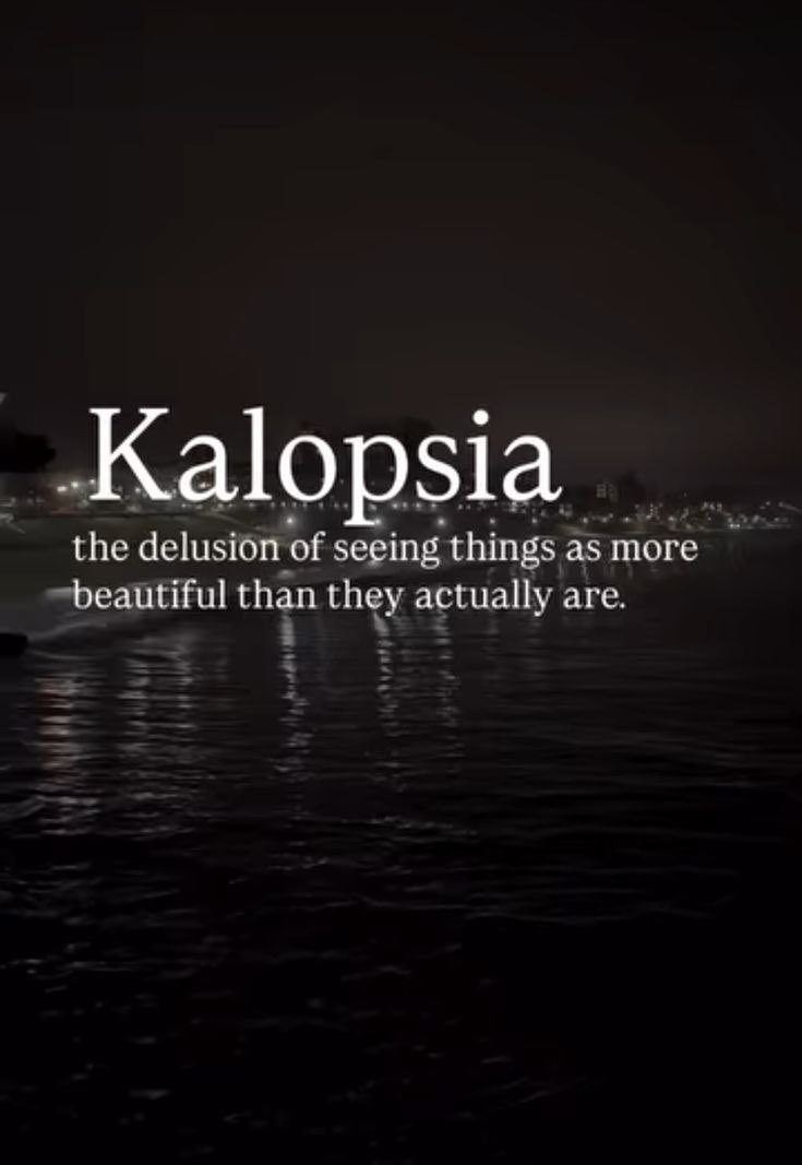 Kalopsia