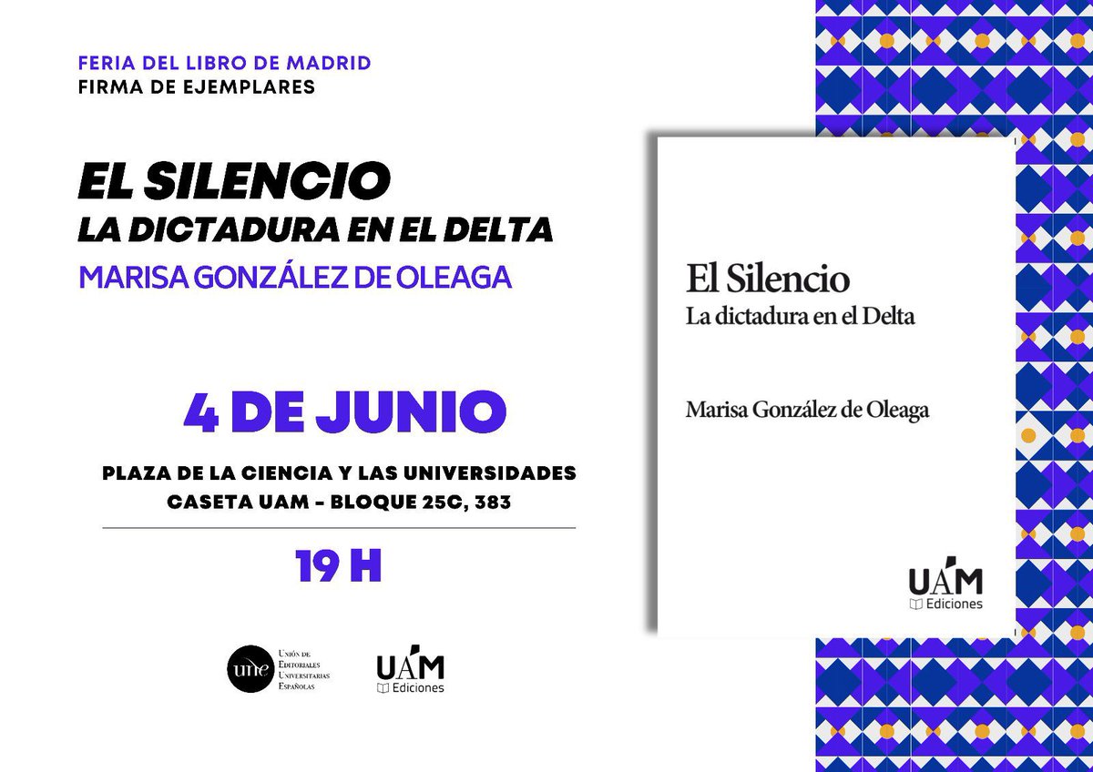 Historia Pública (@historiapublik) on Twitter photo Este 4 de junio a las 19:00 h, les invitamos a la <a href="/FLMadrid/">Feria del Libro de Madrid</a> para la firma de ejemplares del libro “El silencio. La dictadura en el Delta” de Marisa González de Oleaga.
📖 Editado en alianza <a href="/historiapublik/">Historia Pública</a> y <a href="/UAM_Ediciones/">UAM EDICIONES</a>
#FeriadelLibroMadrid Este 4 de junio a las 19:00 h, les invitamos a la <a href="/FLMadrid/">Feria del Libro de Madrid</a> para la firma de ejemplares del libro “El silencio. La dictadura en el Delta” de Marisa González de Oleaga.
📖 Editado en alianza <a href="/historiapublik/">Historia Pública</a> y <a href="/UAM_Ediciones/">UAM EDICIONES</a>
#FeriadelLibroMadrid