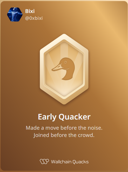 Bixi (@0xbixi) on Twitter photo Just unlocked the Early Quacker on <a href="/wallchain_xyz/">Wallchain Quacks</a> 🏆
How cool is that?
Feels great to have my contributions recognized.
How’s Wallchain Quacks been treating you so far?
Not on board yet? Drop a comment for an invite 👇🦆 Just unlocked the Early Quacker on <a href="/wallchain_xyz/">Wallchain Quacks</a> 🏆
How cool is that?
Feels great to have my contributions recognized.
How’s Wallchain Quacks been treating you so far?
Not on board yet? Drop a comment for an invite 👇🦆