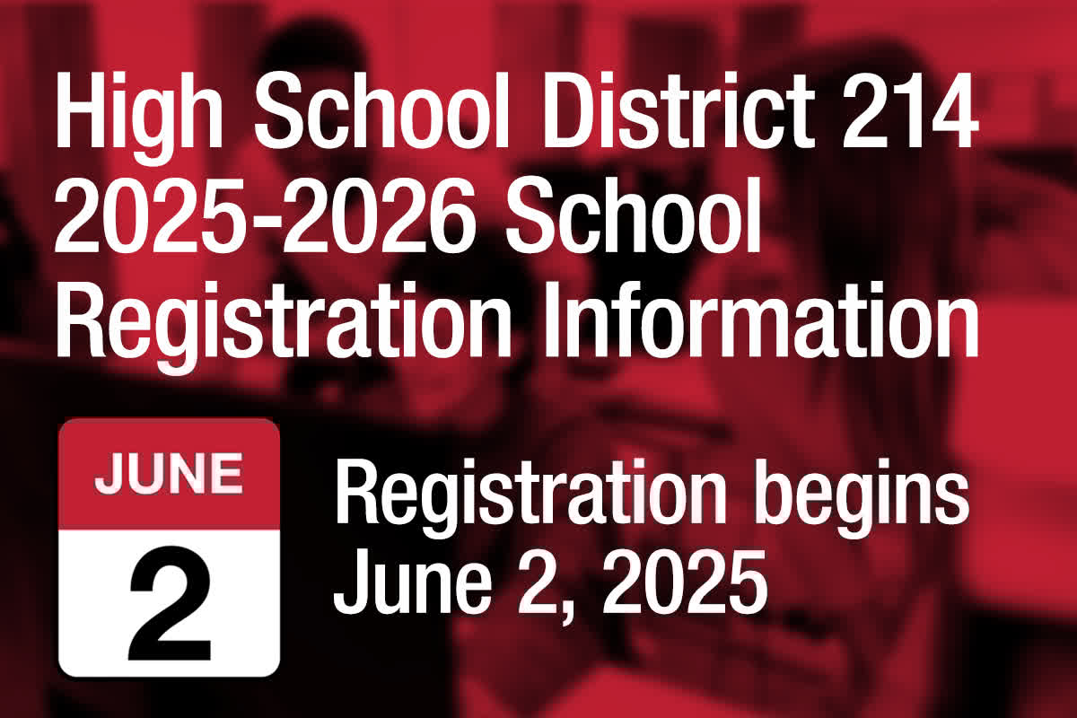 Registration for the 2025-2026 school year is now open! Be sure to register before the first day of school on August 13, 2025. Visit d214.org/registration-2… for all details.