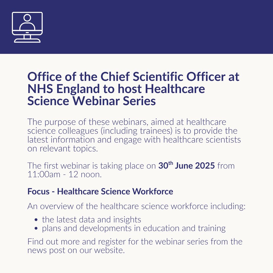 📢 Join the Office of the CSO at NHS England's new healthcare science webinar series!

🗓️ First webinar: 30 June 2025, 11am-12noon
📌 Topic: Healthcare Science Workforce

🔗 Register interest: buff.ly/b2VutvO 
📰 Full article: buff.ly/ApTlaAG 

#HealthcareScience