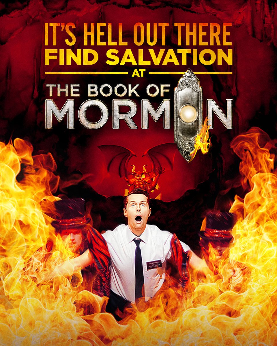 It's hell out there. Find salvation at THE BOOK OF MORMON. 😇🔥

#BookOfMormonMusical #MusicalTheatre