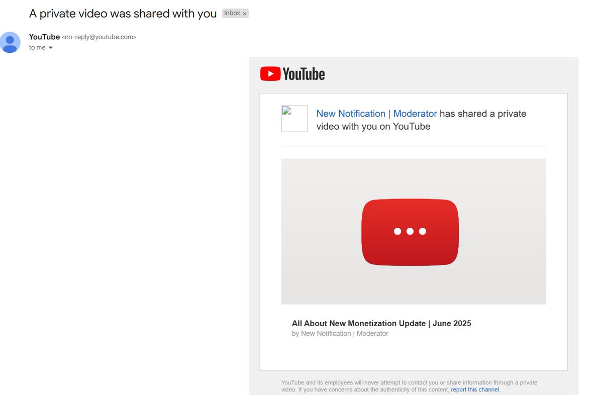 Am I the only one that keeps getting these? It's fake AI videos attempting to hack your account. I'm sick of getting these "a private video was shared with you" emails. 

Cmon <a href="/TeamYouTube/">TeamYouTube</a> , do better.