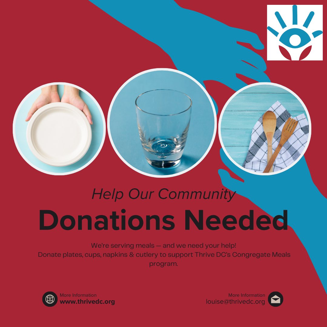 🍽️ Help us serve with dignity! 💛 Thrive DC is in need of plates, cups, napkins, and cutlery for our Congregate Meals program. Your donation helps us provide warm, welcoming meals to those who need it most.