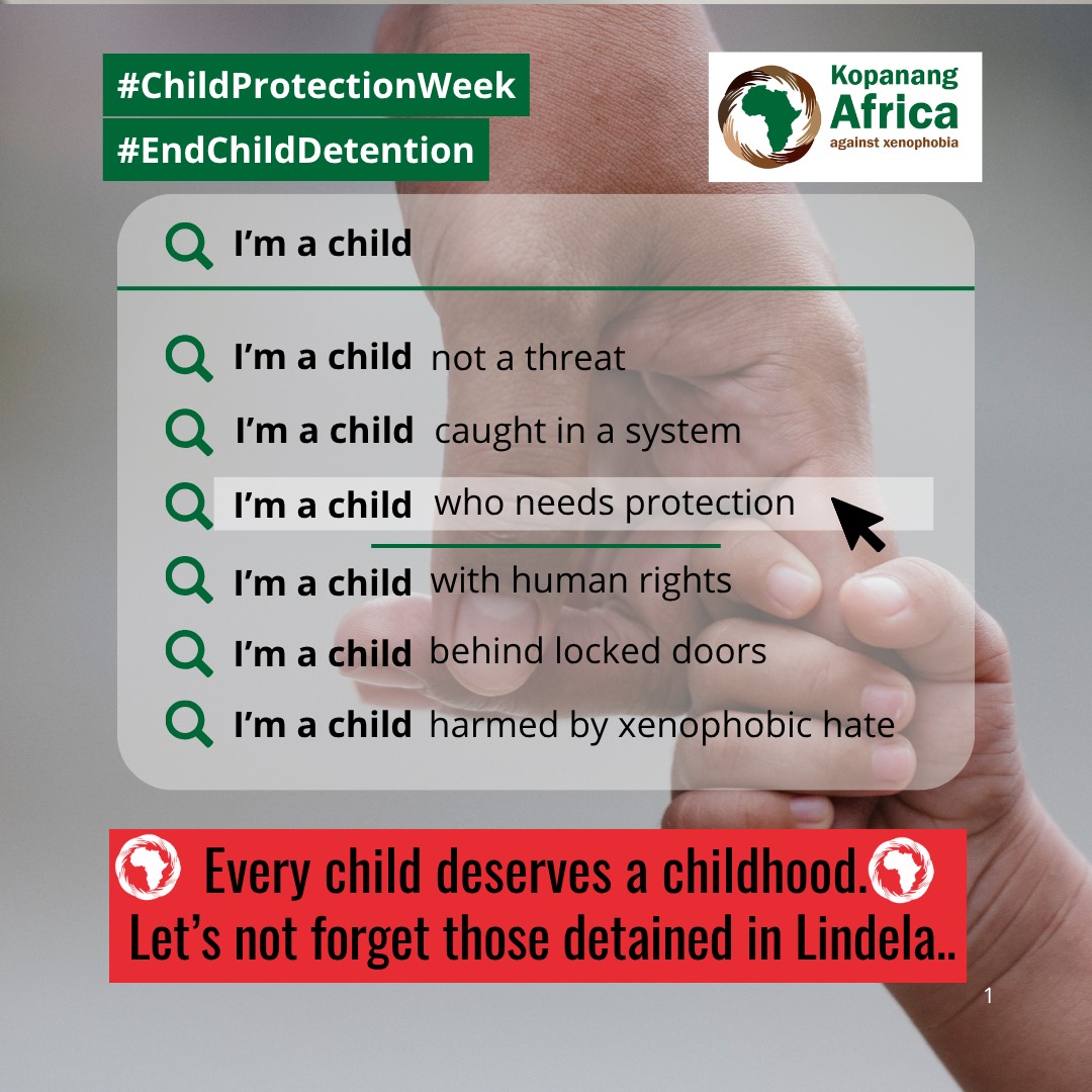 Every child deserves safety and dignity — yet migrant &amp; undocumented kids are still detained at places like Lindela. This violates their rights. 
💚 Detention is no place for a child.

#ChildProtectionWeek #KAAX #EndChildDetention #StopXenophobia