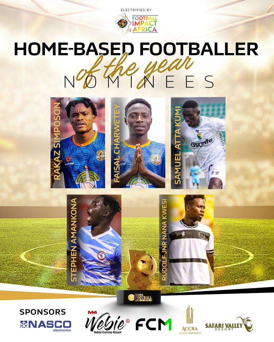 Felix Romark (@felixromark) on Twitter photo 2025 Ghana Football Awards <a href="/GF_Awards/">The Ghana Football Awards</a>
Homes-based Male Player of the Year Nominees:
Razak Simpson - <a href="/nationsfcgh/">Nations Football Club</a>
Faisal Charwetey - <a href="/nationsfcgh/">Nations Football Club</a>
Samuel Atta Kumi - <a href="/GoldStarsSc/">Bibiani GoldStars SC</a>
Stephen Amankona- <a href="/BerekumChelseaF/">Berekum Chelsea FC</a>
Rudolf Jnr Nana Kwame - <a href="/allblacksufc_45/">Swedru All Blacks UFC</a>
#GFAwards2025 2025 Ghana Football Awards <a href="/GF_Awards/">The Ghana Football Awards</a>
Homes-based Male Player of the Year Nominees:
Razak Simpson - <a href="/nationsfcgh/">Nations Football Club</a>
Faisal Charwetey - <a href="/nationsfcgh/">Nations Football Club</a>
Samuel Atta Kumi - <a href="/GoldStarsSc/">Bibiani GoldStars SC</a>
Stephen Amankona- <a href="/BerekumChelseaF/">Berekum Chelsea FC</a>
Rudolf Jnr Nana Kwame - <a href="/allblacksufc_45/">Swedru All Blacks UFC</a>
#GFAwards2025