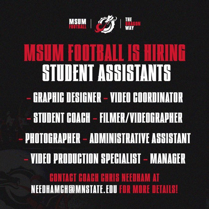 MSUM Dragon Football (@msum_football) on Twitter photo NOW HIRING MSUM Students! If you are interested in working with the Dragon Football Team please contact Coach Chris Needham at needhamch@mnstate.edu for more details! #TheDragonWay NOW HIRING MSUM Students! If you are interested in working with the Dragon Football Team please contact Coach Chris Needham at needhamch@mnstate.edu for more details! #TheDragonWay