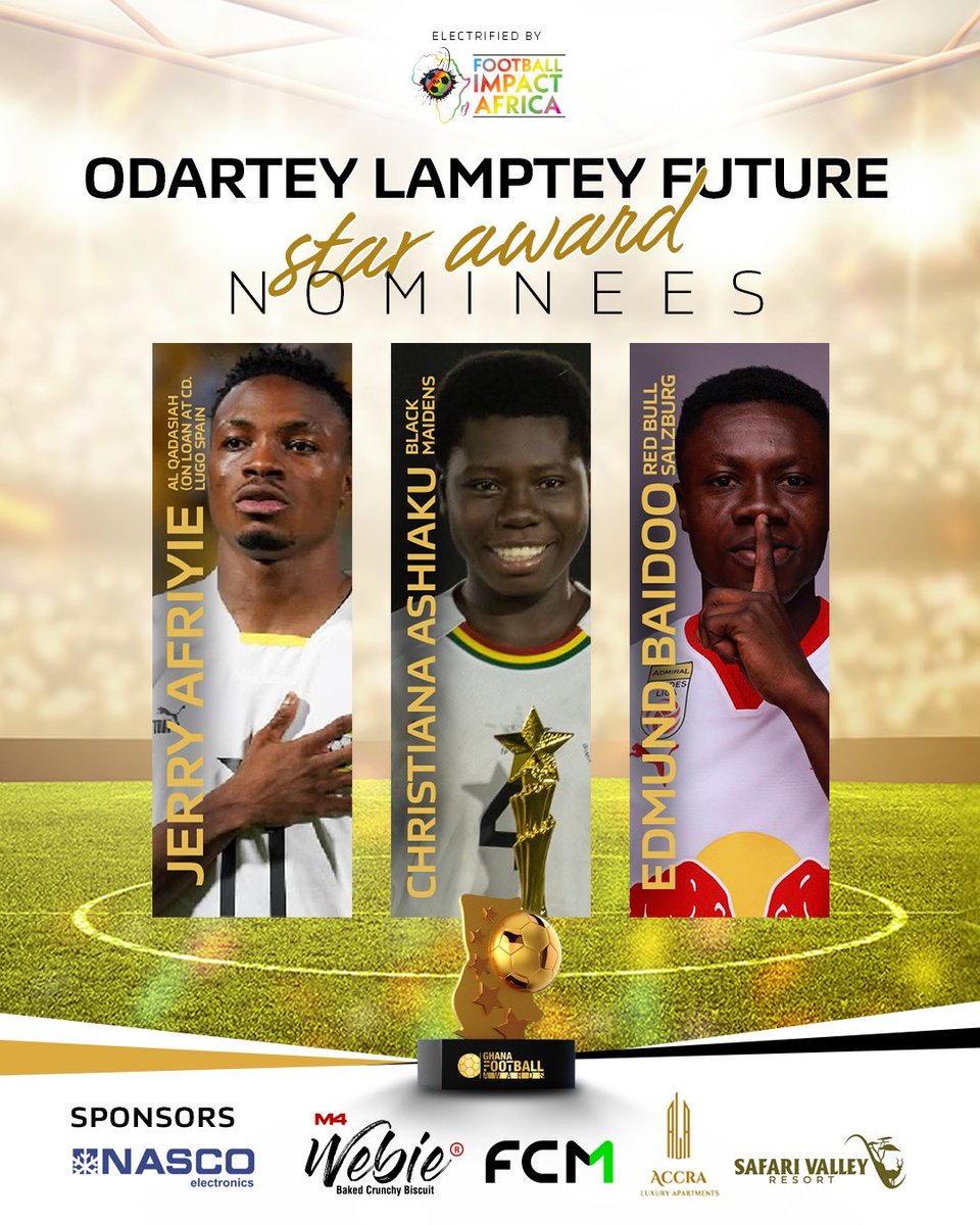 Listowel Mensah (@listo_mens) on Twitter photo ๐จ2025 Ghana Football Awards <a href="/GF_Awards/">The Ghana Football Awards</a>
Odartey Lamptey Future Nominees:
Jerry Afriyie - CD LUGO
Christiana Ashiaku - Black Damsels
Edmund Baidoo - <a href="/RedBullSalzburg/">FC Red Bull Salzburg</a>
#GFAwards2025 ๐จ2025 Ghana Football Awards <a href="/GF_Awards/">The Ghana Football Awards</a>
Odartey Lamptey Future Nominees:
Jerry Afriyie - CD LUGO
Christiana Ashiaku - Black Damsels
Edmund Baidoo - <a href="/RedBullSalzburg/">FC Red Bull Salzburg</a>
#GFAwards2025