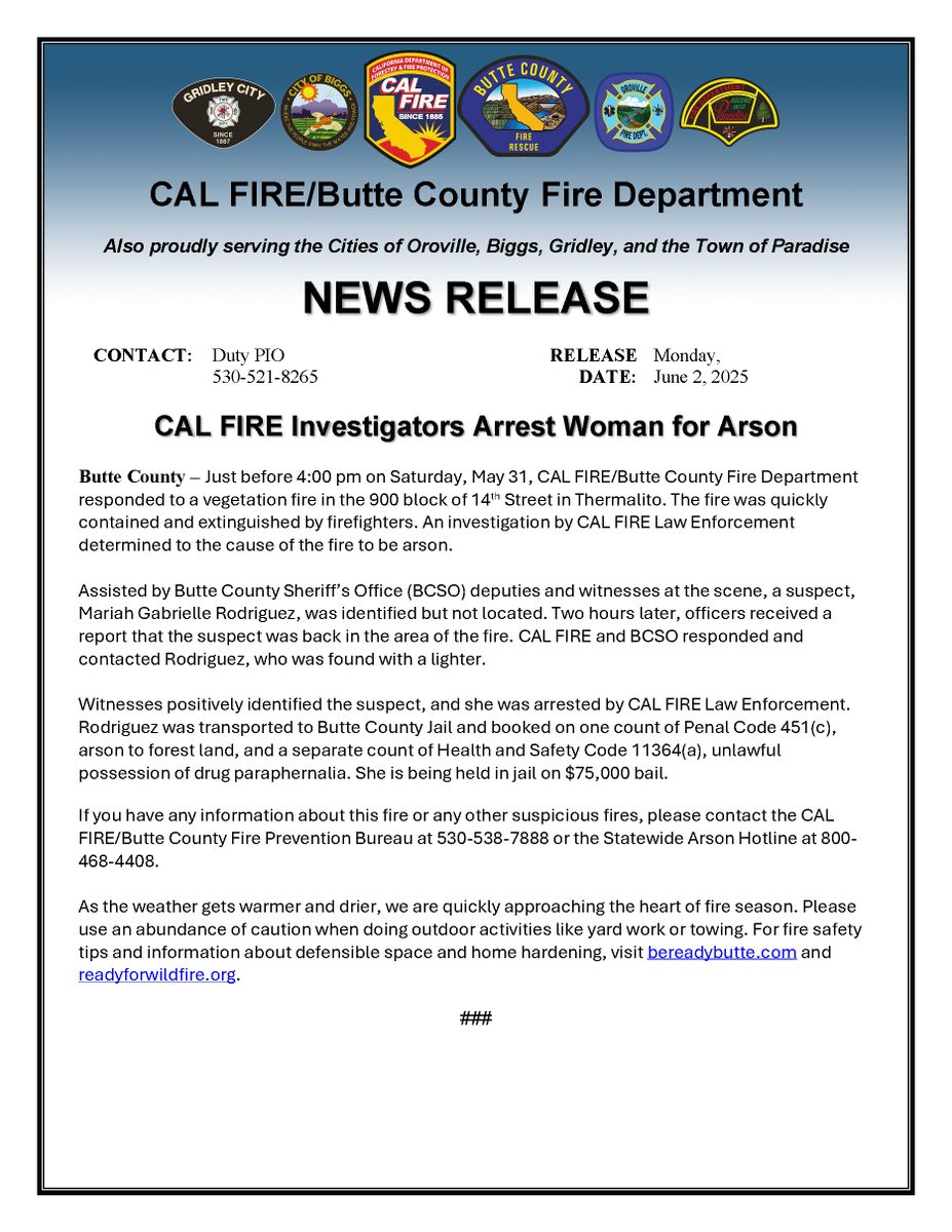 CAL FIRE Law Enforcement arrested a woman for arson for a fire in Thermalito on Saturday, May 31. See the news release for details.