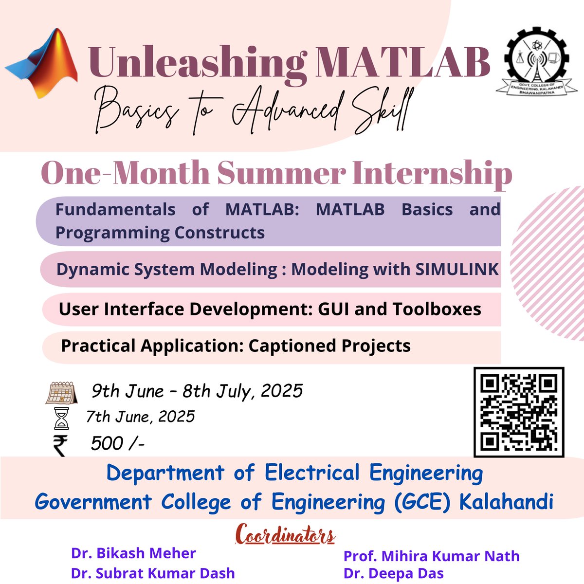 GCEKalahandi's tweet photo. 🚀 Unleash Your MATLAB Skills!
Join our One-Month Summer Internship (9th June–8th July 2025) at GCE Kalahandi!
🔹 MATLAB &amp; SIMULINK
🔹 GUI &amp; Toolbox Dev
🔹 Real-World Projects
💸 Fee: ₹500 | 📅 Reg. by 7th June
📍Dept. of Electrical Engg.
🔗 Scan QR to Register! https://t.co/rFXNMiMzrB