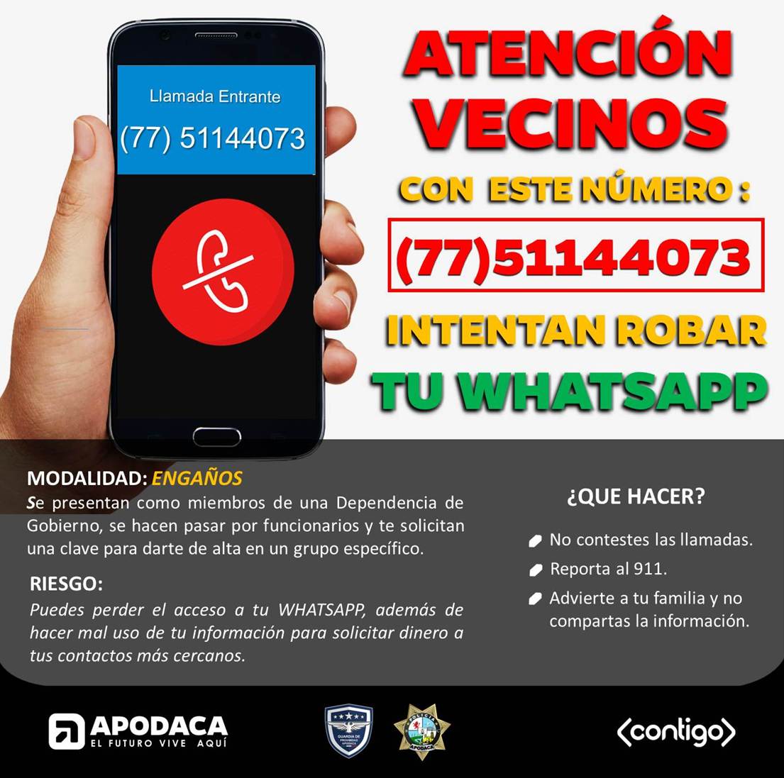Atentos vecinos con el siguiente número telefónico, se trata de un Engaño. #ElFuturoViveAquí #ServirYProteger