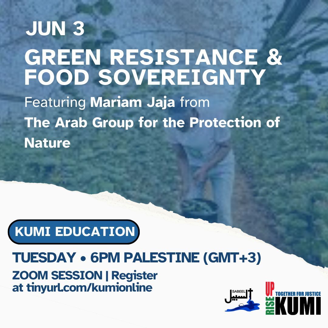 Join us TOMORROW at 6 PM Palestine/11AM ET for a talk with Mariam Jaja on green resistance and the future of food sovereignty! Register: tinyurl.com/kumionline