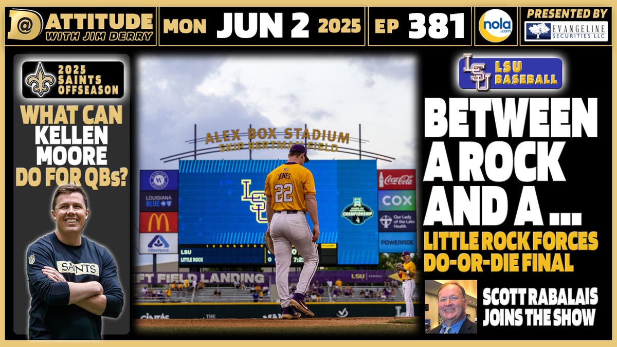 Jim Derry (@jimderryjr) on Twitter photo How did #LSU lose to Little Rock, and how does Monday's do-or-die BR Regional Final shape up? <a href="/RabalaisAdv/">Scott Rabalais</a> joins Monday's Dattitude (381) to discuss. Also, <a href="/GabeHSports/">Gabe Henderson</a> has his thoughts, and I close with #Saints talk focusing on Kellen Moore and the QBs. youtube.com/live/O0tgAcbqN… How did #LSU lose to Little Rock, and how does Monday's do-or-die BR Regional Final shape up? <a href="/RabalaisAdv/">Scott Rabalais</a> joins Monday's Dattitude (381) to discuss. Also, <a href="/GabeHSports/">Gabe Henderson</a> has his thoughts, and I close with #Saints talk focusing on Kellen Moore and the QBs. youtube.com/live/O0tgAcbqN…