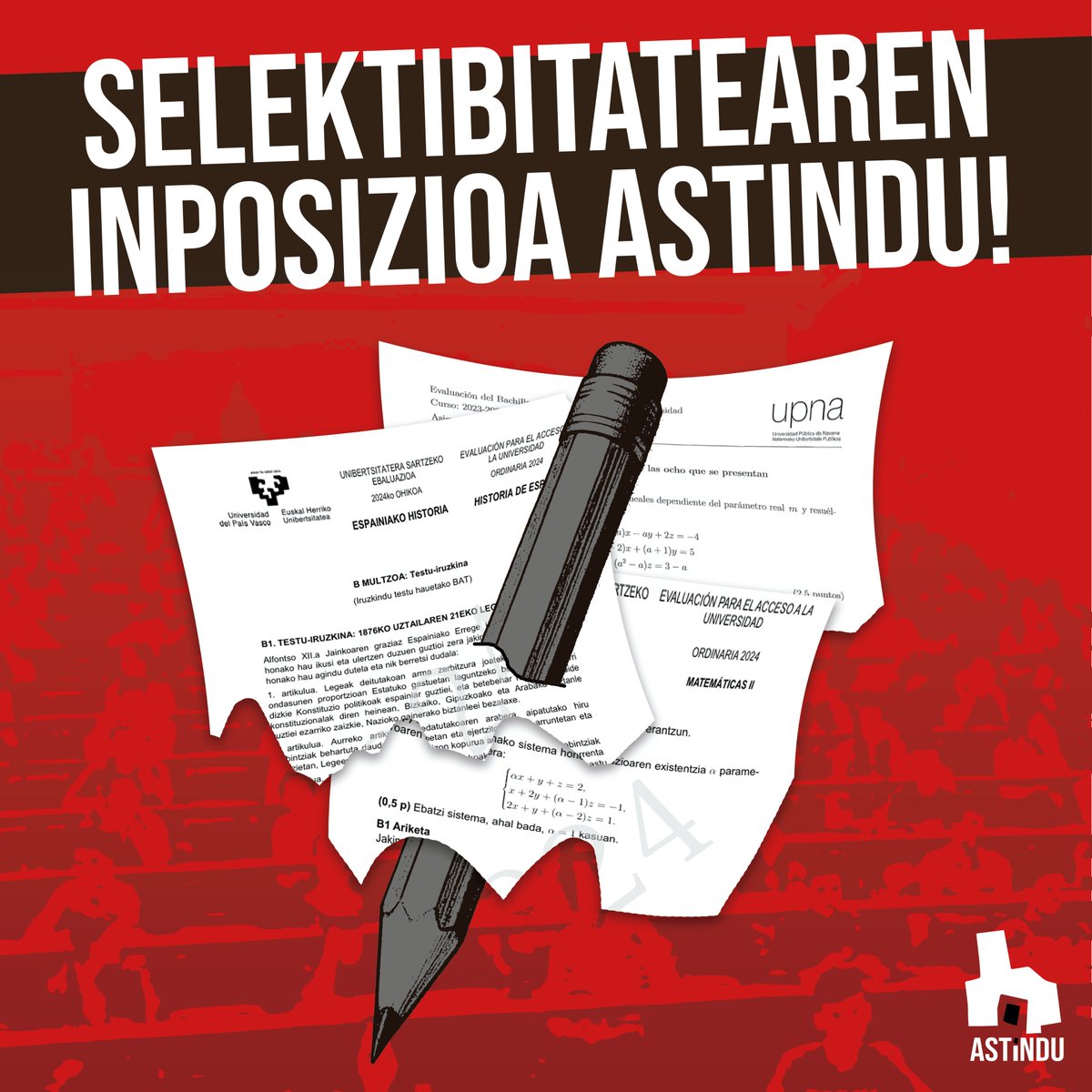 Nup_Astindu's tweet photo. SELEKTIBITATEAREN INPOSIZIOA ASTINDU!  

Selektibitatea ez da azterketa hutsa, Euskal Herriko ikasleon zapalkuntza eta bazterketa erreproduzitzeko tresna eraginkorra baizik. https://t.co/URTtWJBas6