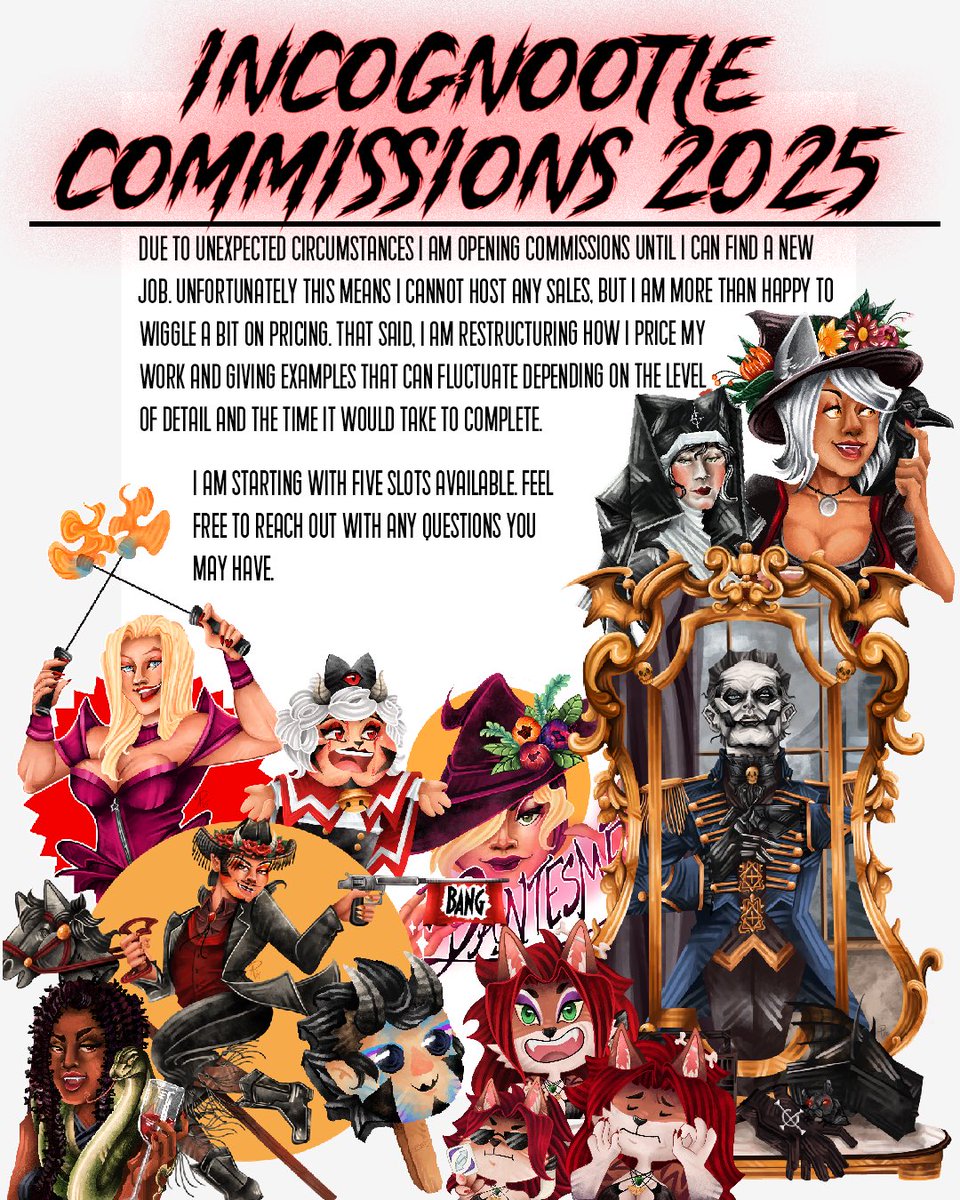 🎨 COMMISSIONS ARE OPEN 🎨

Long story short, I was fired from my new job for nonsensical reasons and I am hoping that my custom work will float me until I find something new. 

I have restructured my pricing due to the nature of commissions I have received over the years.