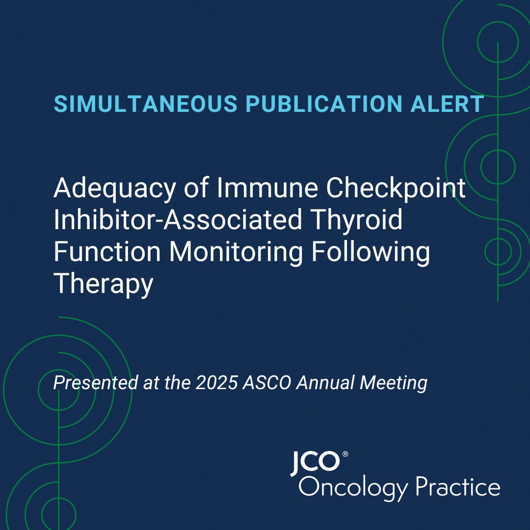 JCO Oncology Practice (@jcoop_asco) on Twitter photo âŒïž #ASCO25 simultaneous publication by <a href="/MomaVelez11/">Maria Antonia VĂ©lez</a> et al:âŻ
Adequacy of Immune Checkpoint Inhibitor-Associated Thyroid Function Monitoring Following Therapy. Read the full article: brnw.ch/21wT6os âŒïž #ASCO25 simultaneous publication by <a href="/MomaVelez11/">Maria Antonia VĂ©lez</a> et al:âŻ
Adequacy of Immune Checkpoint Inhibitor-Associated Thyroid Function Monitoring Following Therapy. Read the full article: brnw.ch/21wT6os