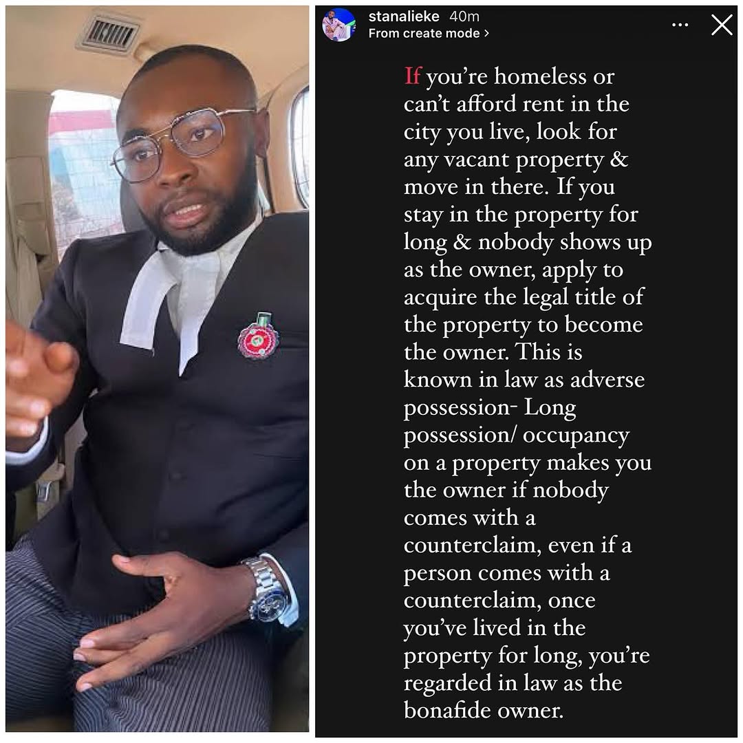 “Long occupancy on a  property makes you the owner” - Lawyer, Stan Alieke, urges homeless people to “look for any vacant property and move in there”