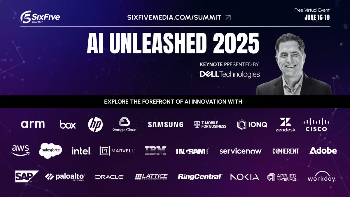 Six Five Media (@thesixfivemedia) on Twitter photo ⏰ T-minus 14 days to #SixFiveSummit: AI Unleashed 2025!
Kicking off June 16th with a keynote from <a href="/MichaelDell/">Michael Dell 🇺🇸</a>, this free, virtual event dives into AI’s impact across enterprise, innovation & daily life—featuring leaders from:
🔹Adobe
🔹Arm
🔹AWS
🔹Box
🔹Broadcom
🔹Cisco ⏰ T-minus 14 days to #SixFiveSummit: AI Unleashed 2025!
Kicking off June 16th with a keynote from <a href="/MichaelDell/">Michael Dell 🇺🇸</a>, this free, virtual event dives into AI’s impact across enterprise, innovation & daily life—featuring leaders from:
🔹Adobe
🔹Arm
🔹AWS
🔹Box
🔹Broadcom
🔹Cisco