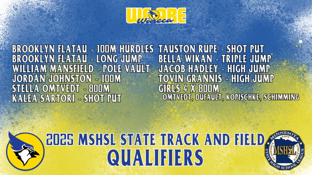 Congratulations to our students  who qualified for the 2025 #MSHSL State and Track and Field next week in St. Micheal! #WeAreWaseca