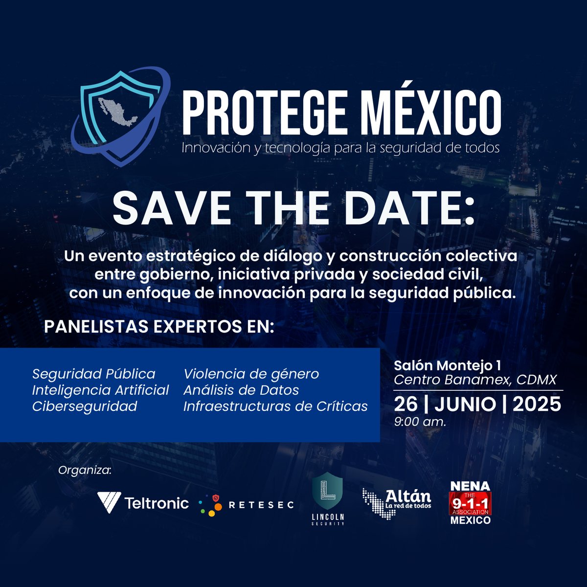 📷 ¿Y si pudieras ser parte del cambio que México necesita?
Este 26 de junio, no te pierdas PROTEGE MÉXICO:
El evento donde las ideas se convierten en soluciones reales para la seguridad pública.

#ProtegeMéxico #SeguridadDelFuturo #IAySeguridad #CiberseguridadMX #MéxicoSeguro
