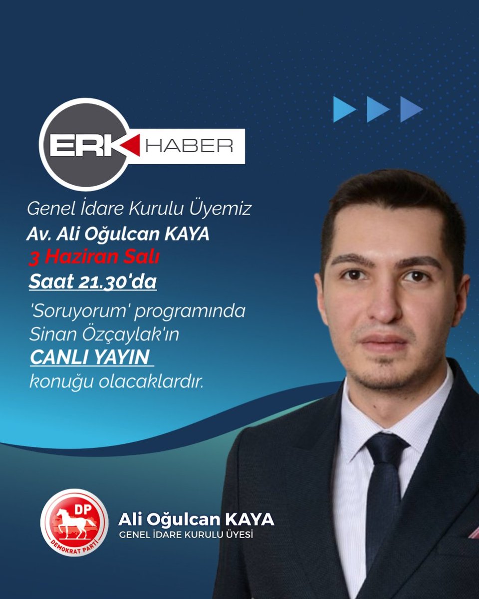 Demokrat Parti (@_demokratparti) on Twitter photo Genel İdare Kurulu Üyemiz Sayın Ali Oğulcan KAYA <a href="/avogulcankayaa/">Ali Oğulcan Kaya</a> 3 Haziran Salı Saat 21.30'da Erk Haber ekranlarında canlı yayın konuğu olacaklardır. Genel İdare Kurulu Üyemiz Sayın Ali Oğulcan KAYA <a href="/avogulcankayaa/">Ali Oğulcan Kaya</a> 3 Haziran Salı Saat 21.30'da Erk Haber ekranlarında canlı yayın konuğu olacaklardır.
