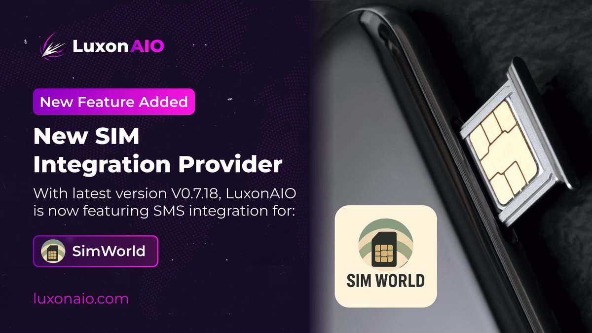New Feature: SimWorld Integration 📲

LuxonAIO just added a new provider for sim integration: SimWorld
With sim integration you don‘t have to enter your phone OTP manually anymore - fully automated ⚡️

Want to give it a try? 🚀