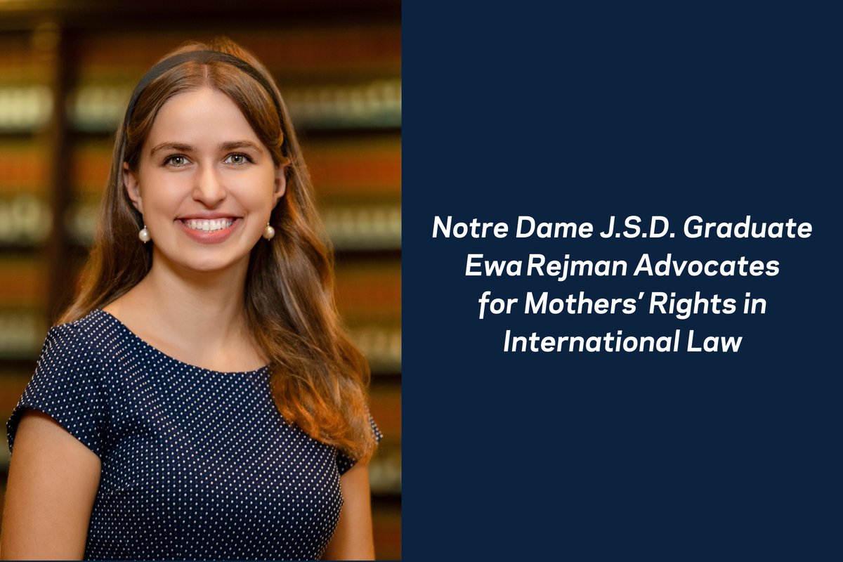 Meet Ewa Rejman (<a href="/ewarejman/">Ewa Rejman</a>), who recently completed her J.S.D. degree at ND Law. Ewa's dissertation explored how international law can be leveraged to fully protect mothers’ rights, integrating legal, socioeconomic, and anthropological frameworks. law.nd.edu/news-events/ne…