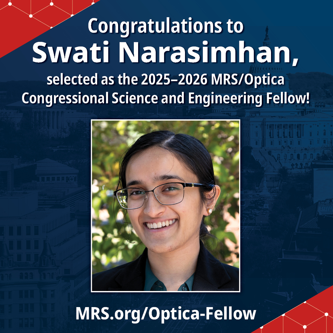 Materials_MRS's tweet photo. 🎉 Congratulations to Swati Narasimhan, the 2025–2026 MRS/Optica Congressional Science and Engineering Fellow! 👏 We can’t wait to see the impact she’ll make!
#MRSFellows #SciencePolicy #MaterialsResearch #Optica #STEMPolicy https://t.co/cJsW2KtWsT