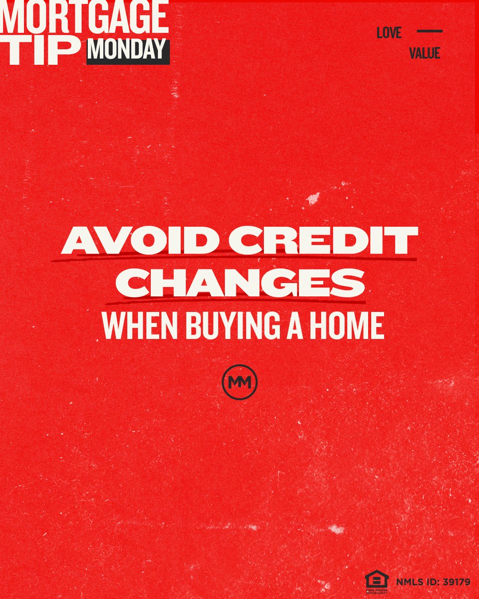 You’re already making one big financial move. Now’s not the time for another. Opening or closing credit cards during the loan process can impact your credit score in ways that could cost you. Stay consistent so nothing gets in the way of your closing day.

#mortgagetipmonday