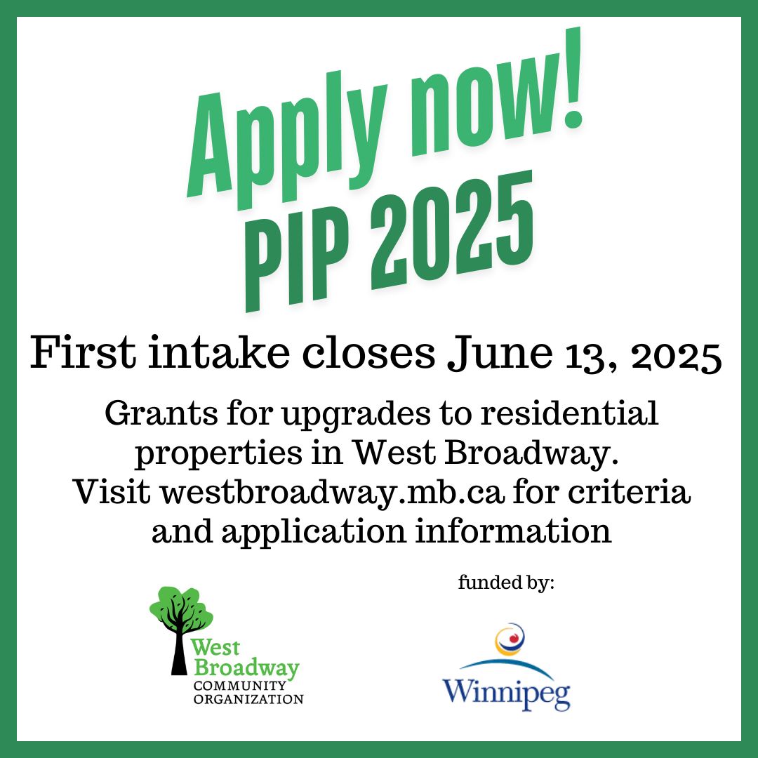 The Property Improvement Program’s first intake window closes June 13th 2025! Visit our website for more information on criteria and application information, or contact us directly at (204) 774-7201 ext. 7 or at 748 Broadway.