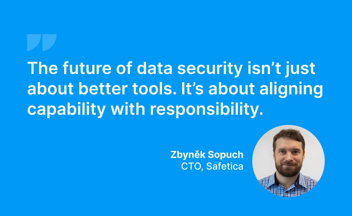 Big data is powerful, but are we using it ethically?

In our new blog, Safetica CTO Zbyněk Sopuch breaks down the real challenges behind cloud vs. on-prem, AI, and privacy. hubs.li/Q03qfgn10

#Cybersecurity #Cloud #AI #DataPrivacy #TechLeadership